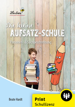 Die kleine Aufsatz-Schule: Personen- & Sachbesc… von Hardt,  Beate