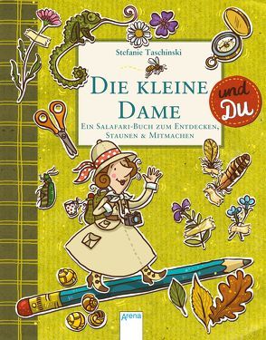 Die kleine Dame und Du von Dulleck,  Nina, Taschinski,  Stefanie