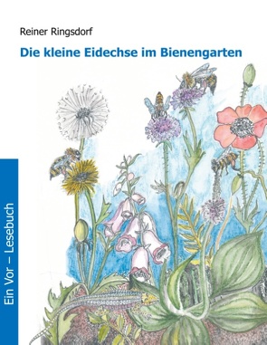 Die kleine Eidechse im Bienengarten von Ringsdorf,  Reiner