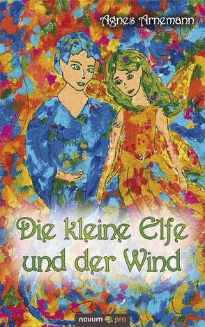 Die kleine Elfe und der Wind von Arnemann,  Agnes