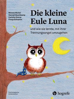 Die kleine Eule Luna von Bodenmann,  Guy, Buschkamp,  Hannah, Christiansen,  Hanna, Drerup,  Carlotta, In-Albon,  Tina, Lomnitzer,  Klaus, Michel,  Winona, Schramm,  Finnja, Schwenck,  Christina