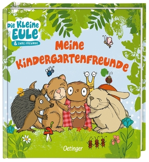 Die kleine Eule. Meine Kindergartenfreunde von Jacobs,  Tanja, Weber,  Susanne