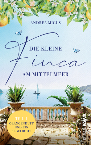 Die kleine Finca am Mittelmeer von Micus,  Andrea