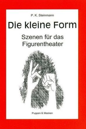 Die kleine Form von Steinmann,  P. K.