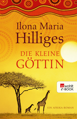 Die kleine Göttin von Hilliges,  Ilona Maria