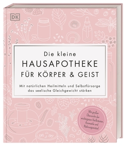 Die kleine Hausapotheke für Körper & Geist von Krabbe,  Wiebke