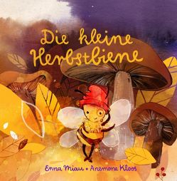 Die kleine Herbstbiene von Kloos,  Anemone, Miau,  Enna