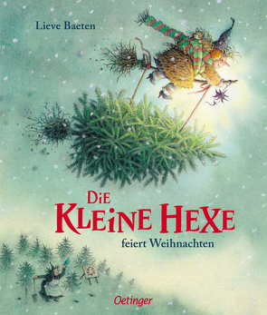 Die kleine Hexe feiert Weihnachten von Baeten,  Lieve, Kutsch,  Angelika