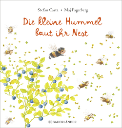 Die kleine Hummel baut ihr Nest von Casta,  Stefan, Fagerberg,  Maj, Kutsch,  Angelika