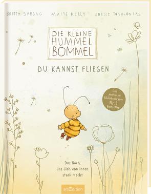 Die kleine Hummel Bommel – Du kannst fliegen von Kelly,  Maite, Sabbag,  Britta, Tourlonias,  Joelle