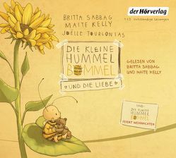 Die kleine Hummel Bommel und die Liebe von Kelly,  Maite, Sabbag,  Britta, Singer,  Theresia, Tourlonias,  Joelle