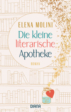 Die kleine literarische Apotheke von Malz,  Janine, Molini,  Elena