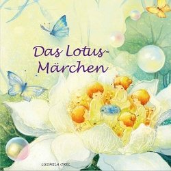 Die kleine Lotusblume von Orel,  Ludmila