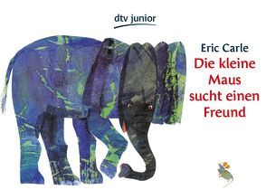 Die kleine Maus sucht einen Freund von Carle,  Eric, Christen,  Viktor