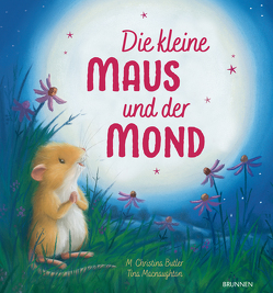 Die kleine Maus und der Mond von Butler,  M Christina, Macnaughton,  Tina