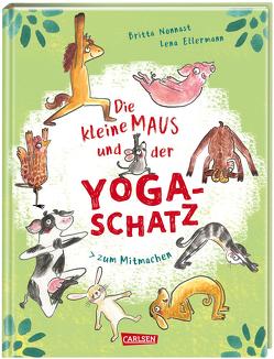 Die kleine Maus und der Yoga-Schatz von Ellermann,  Lena, Nonnast,  Britta