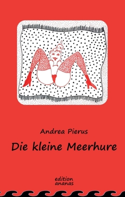 Die kleine Meerhure von Pierus,  Andrea