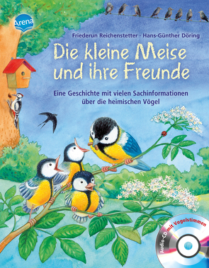 Die kleine Meise und ihre Freunde von Döring,  Hans G, Reichenstetter,  Friederun