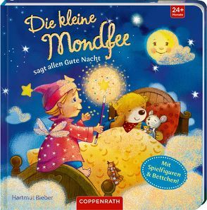 Die kleine Mondfee sagt allen Gute Nacht von Bieber,  Hartmut, Hedlund,  Liane