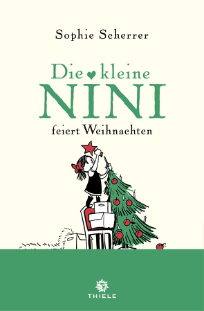 Die kleine Nini feiert Weihnachten von Scherrer,  Sophie