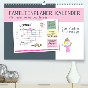 Die kleine Prinzessin, die nicht einschlafen wollte – Familienplaner (Premium, hochwertiger DIN A2 Wandkalender 2021, Kunstdruck in Hochglanz) von von Raithenfeldt/steckandose,  DMR/Constanze