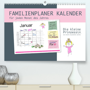 Die kleine Prinzessin, die nicht einschlafen wollte – Familienplaner (Premium, hochwertiger DIN A2 Wandkalender 2022, Kunstdruck in Hochglanz) von von Raithenfeldt/steckandose,  DMR/Constanze