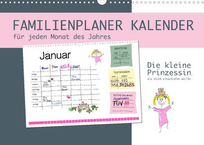 Die kleine Prinzessin, die nicht einschlafen wollte – Familienplaner (Wandkalender 2022 DIN A3 quer) von von Raithenfeldt/steckandose,  DMR/Constanze