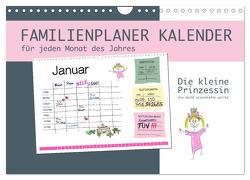 Die kleine Prinzessin, die nicht einschlafen wollte – Familienplaner (Wandkalender 2024 DIN A4 quer), CALVENDO Monatskalender von von Raithenfeldt/steckandose,  DMR/Constanze