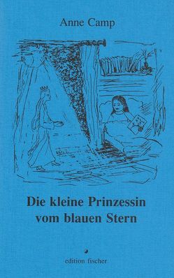 Die kleine Prinzessin vom blauen Stern von Camp,  Anne