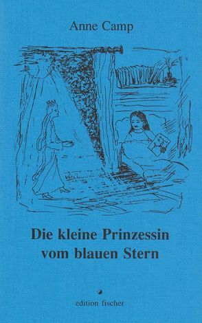 Die kleine Prinzessin vom blauen Stern von Camp,  Anne