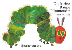 Die kleine Raupe Nimmersatt von Carle,  Eric