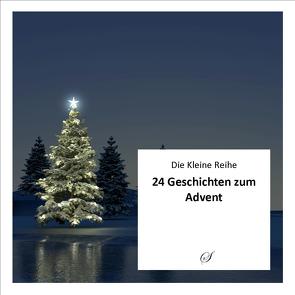 Die Kleine Reihe, Bd. 50: 24 Geschichten zum Advent von Gußmann,  Götz