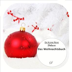 Die kleine Reihe deluxe: Das Weihnachtsbuch von Gußmann,  Götz