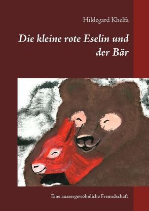 Die kleine rote Eselin und der Bär von Khelfa,  Hildegard