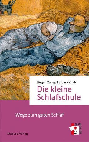 Die kleine Schlafschule von Knab,  Barbara, Zulley,  Jürgen