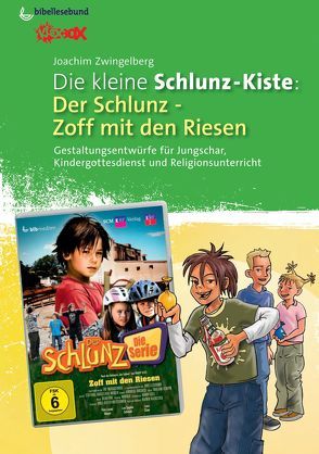 Die kleine Schlunz-Kiste 2 von Zwingelberg,  Joachim