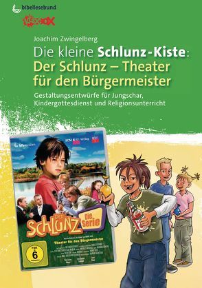 Die kleine Schlunz-Kiste 3 von Zwingelberg,  Joachim