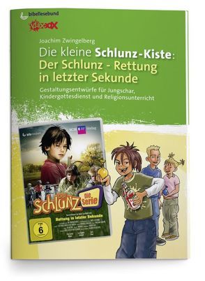 Die kleine Schlunz-Kiste: Rettung in letzter Sekunde von Zwingelberg,  Joachim