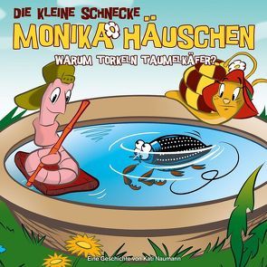 Die kleine Schnecke Monika Häuschen – CD / 38: Warum torkeln Taumelkäfer? von Brotmann,  Klaus, Naumann,  Kati