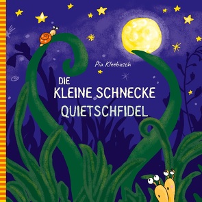 Die kleine Schnecke Quietschfidel von Kleebusch,  Pia