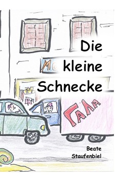 Die kleine Schnecke von Staufenbiel,  Beate