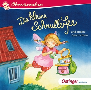 Die kleine Schnullerfee und andere Geschichten von Gustavus,  Frank, Hedlund,  Liane, Illert,  Ursula, Poppe,  Kay, Reider,  Katja, Richert,  Katja, Wissmann,  Maria