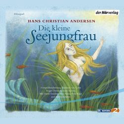 Die kleine Seejungfrau von Andersen,  Hans Christian, Cube,  Hellmut von, Pan,  Ingrid, Platen,  Horst, Rasp,  Fritz, Stamm,  Heinz-Günter, Treutler,  Heidi