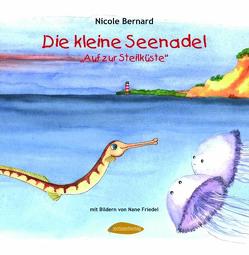 Die kleine Seenadel von Bernard,  Nicole, Friedel,  Nane