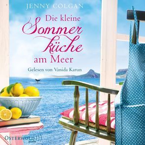 Die kleine Sommerküche am Meer (Floras Küche 1) von Colgan,  Jenny, Hagemann,  Sonja, Karun,  Vanida