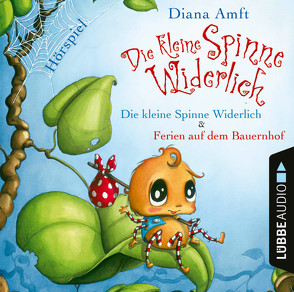 Die kleine Spinne Widerlich – 2 Geschichten von Amft,  Diana, Burkholder,  Sigrid, Reheuser,  Bernd