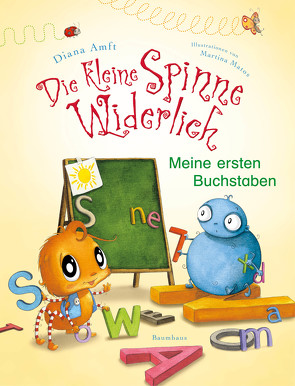 Die kleine Spinne Widerlich – Meine ersten Buchstaben von Amft,  Diana, Matos,  Martina