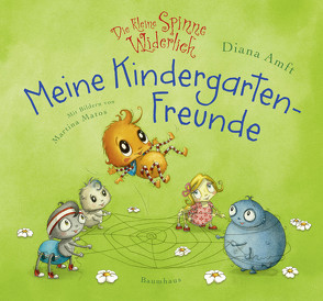 Die kleine Spinne Widerlich – Meine Kindergartenfreunde von Amft,  Diana, Matos,  Martina