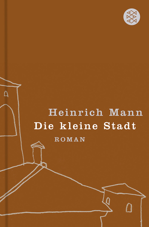 Die kleine Stadt von Mann,  Heinrich