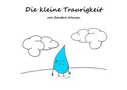 Die kleine Traurigkeit von Winzer,  Sandra